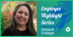 Employee Highlight Series Oxnard College - Image of Leah Ala