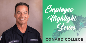 Mike Ketaily. Employee Highlight Series Oxnard College. Mike Ketaily. Employee Highlight Series Oxnard College.