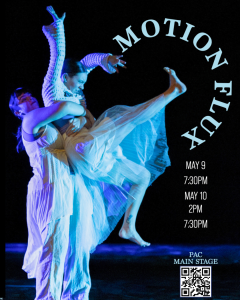 Motion Flux poster, photo of two dancers, text May 9 7:30pm Motion Flux poster, photo of two dancers, text May 9 7:30pm