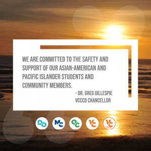 Photo of a sunset at the beach, 5 circle logos, and a quote that reads: We are committed to the safety and support of our Asian-American and Pacific Islander students and community members - Dr. Greg Gillespie, VCCCD Chancellor