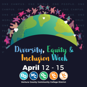 Illustrated globe with hearts and abstract figures circling the globe. Text that reads: Diversity, Equity & Inclusion Week April 12 - 15 Ventura County Community College District