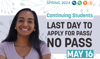 Text “Spring 2024. Continuing students. Last day to apply for pass/ no pass. May 16”. VCCCD logos above text. Image of student smiling and crossing their arms.